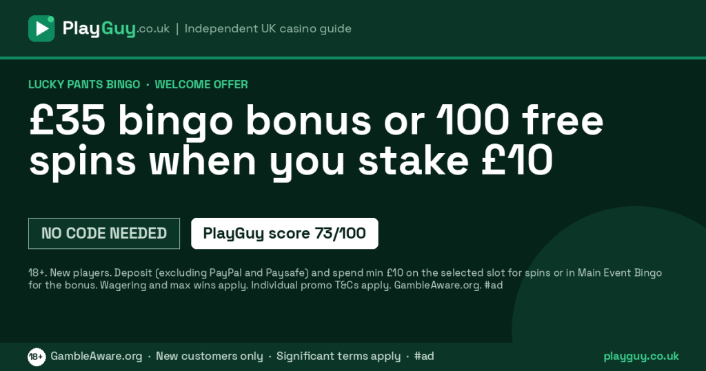 Lucky Pants Bingo welcome offer: £35 bingo bonus or 100 free spins when you stake £10