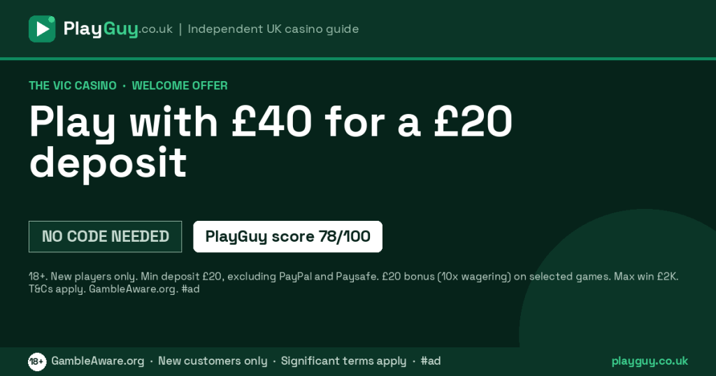 The Vic Casino welcome offer: Play with £40 for a £20 deposit